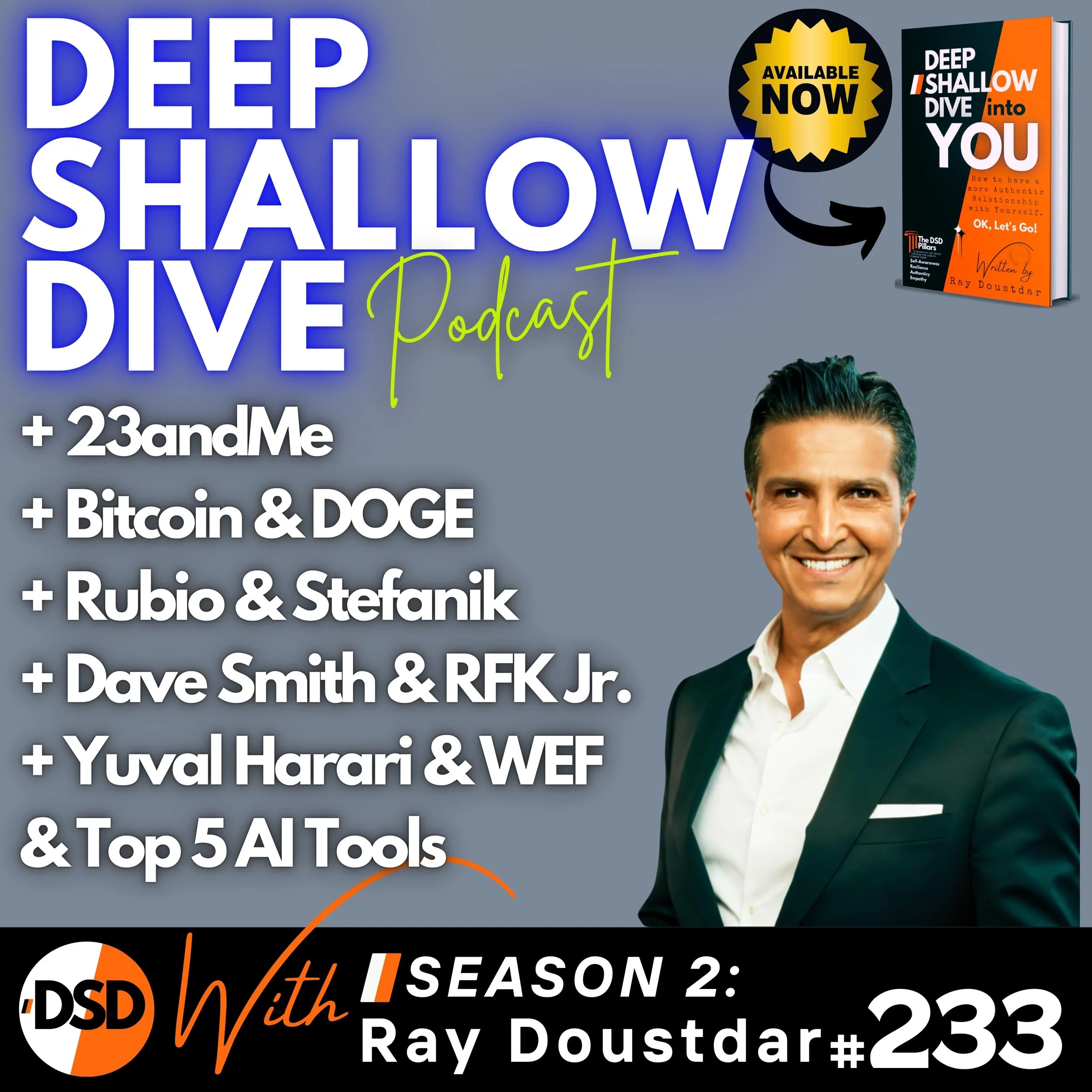 EP#233 | DSD | 23andMe Fallout, Bitcoin Surge, Trump’s Cabinet Picks, RFK’s Mission, and 5 AI Tools to Know