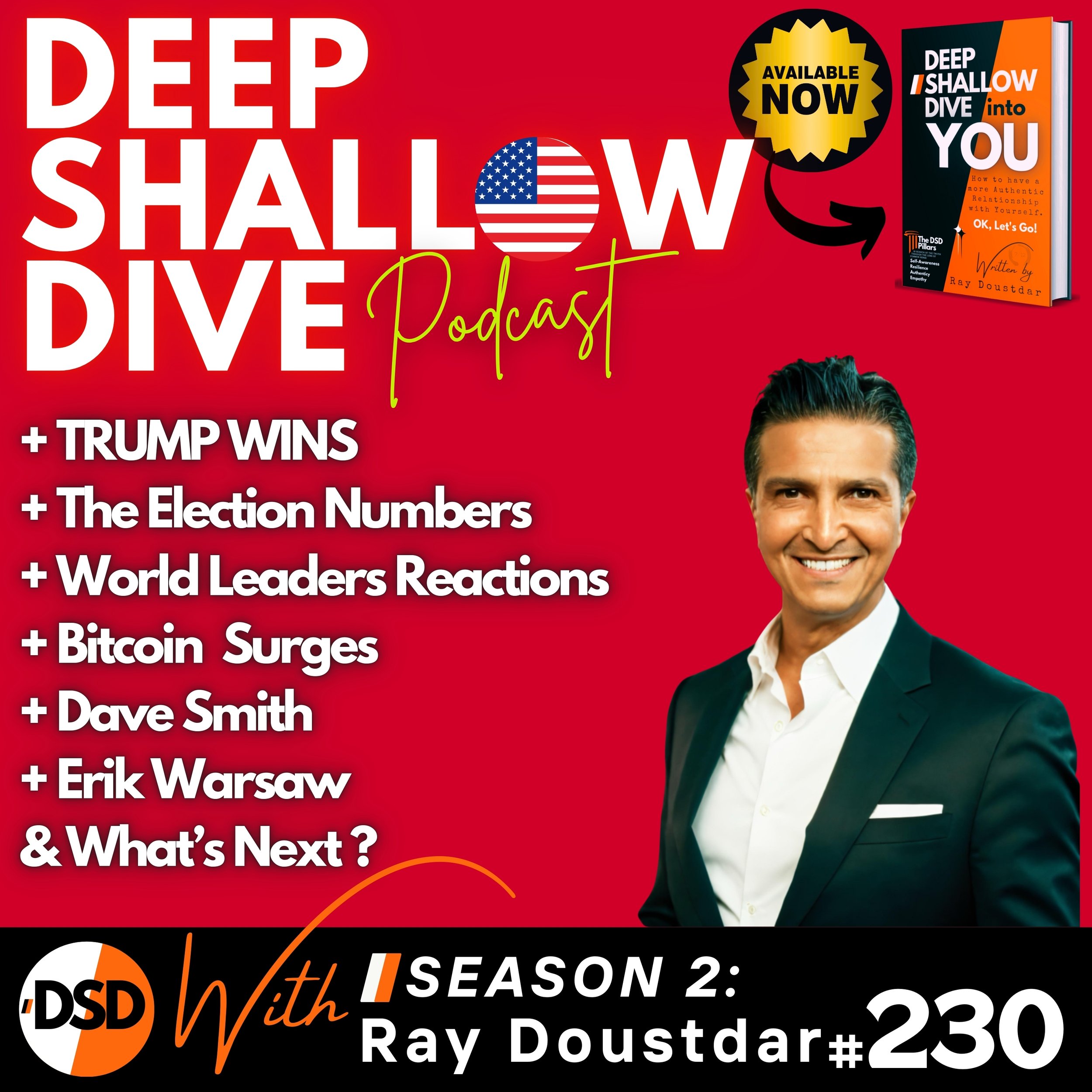 EP#230 | DSD | Trump Wins, Election Stats, Bitcoin Surge, Dave Smith, and D’s &amp; Nuts