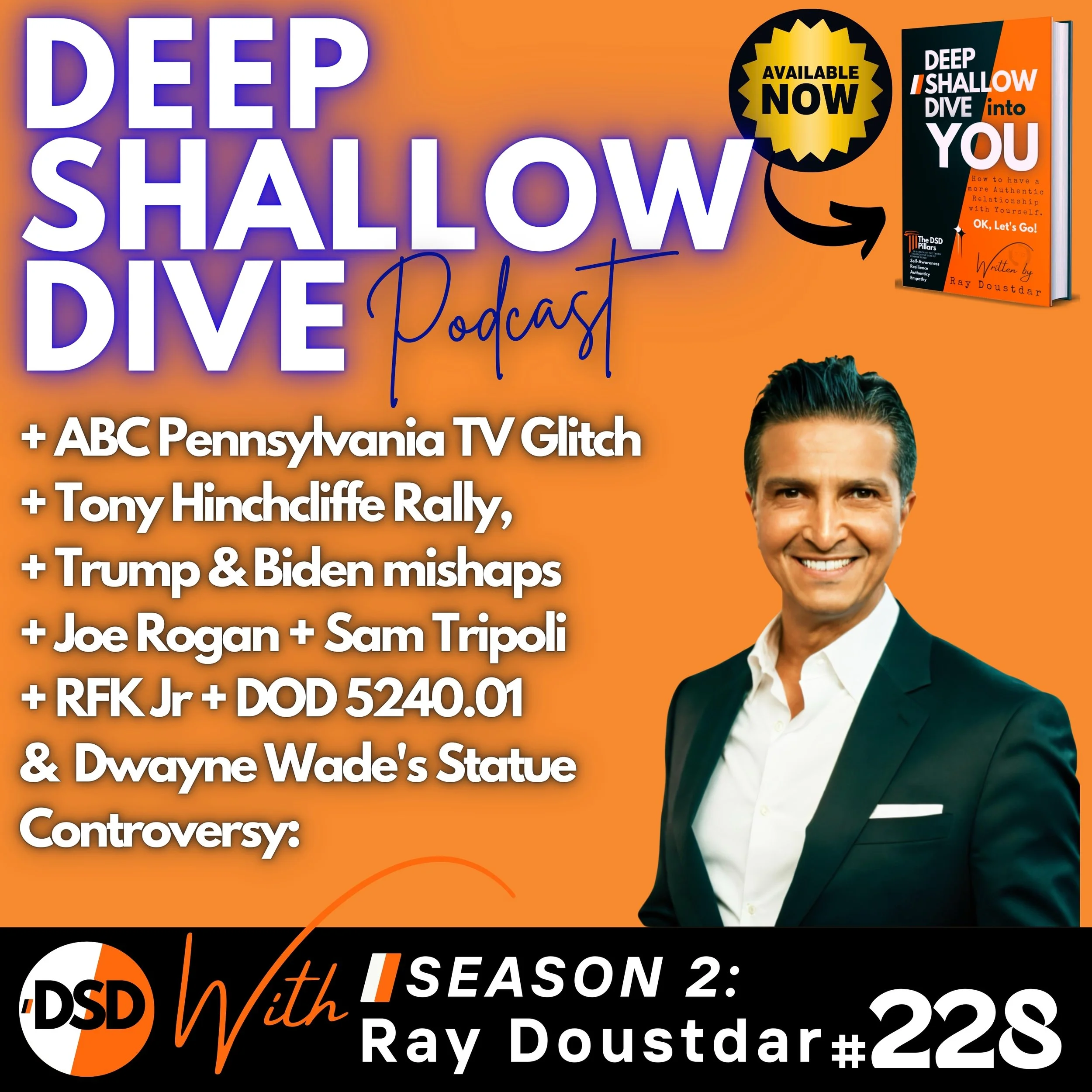 EP#228 | DSD | ABC’s Premature Results, Hinchcliffe’s Joke Fallout, Biden-Trump Trash Talk, DOD Directive &amp; Lizard People Lore