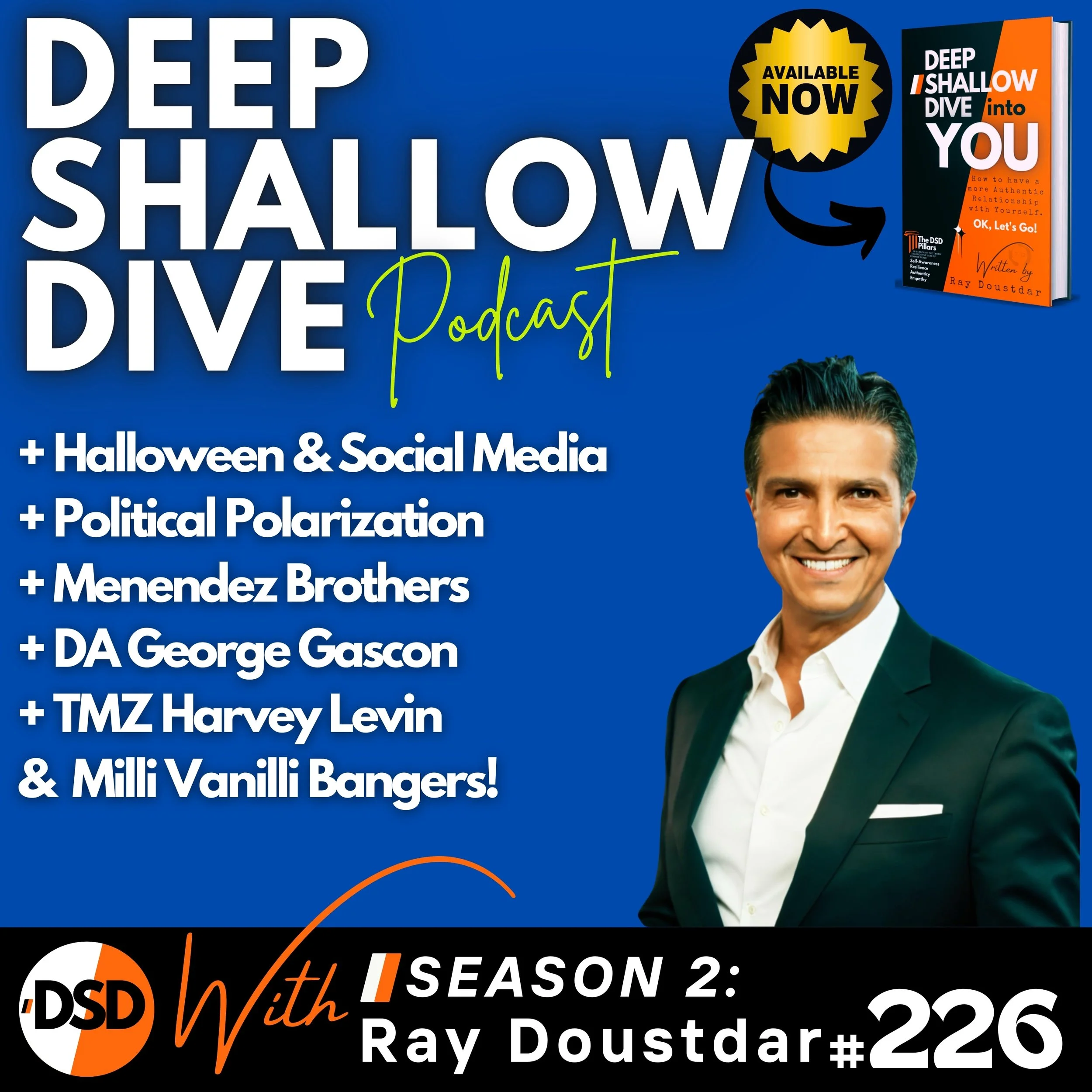 EP#226 | DSD | Halloween Culture, 2024 Election Chaos, Israel-Iran Escalation &amp; the Menendez Brothers