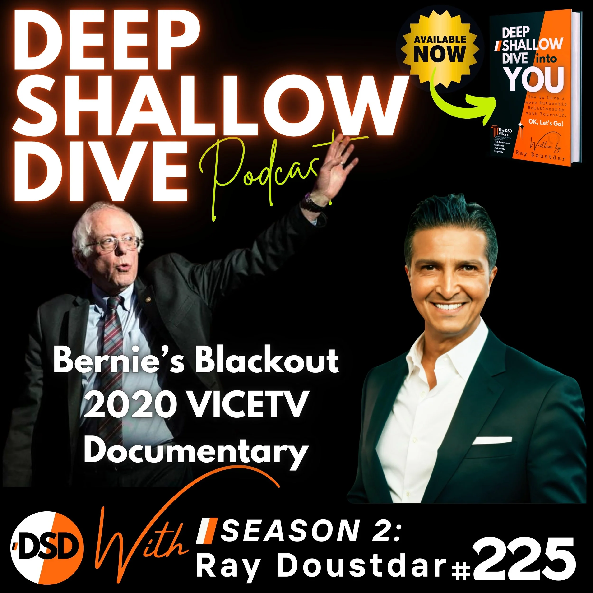 EP#225 | DSD | Bernie Sanders' Transformation, Deep State Silence, and Trump’s Weaponized Truth