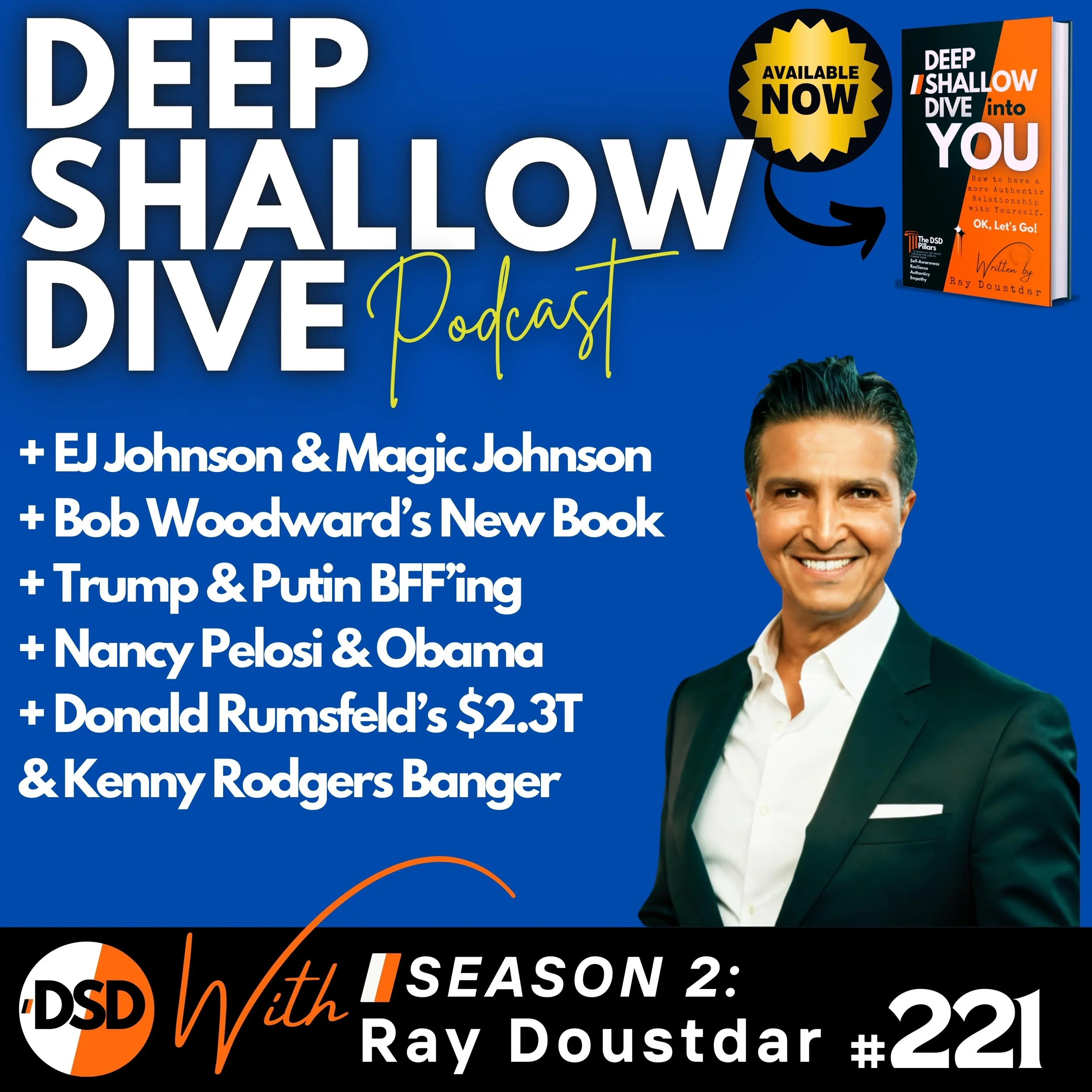 EP#221 | DSD | EJ Johnson, Trump &amp; Putin, Gaza Narratives, Obama vs Black Voters, and Rumsfeld’s Missing Trillions