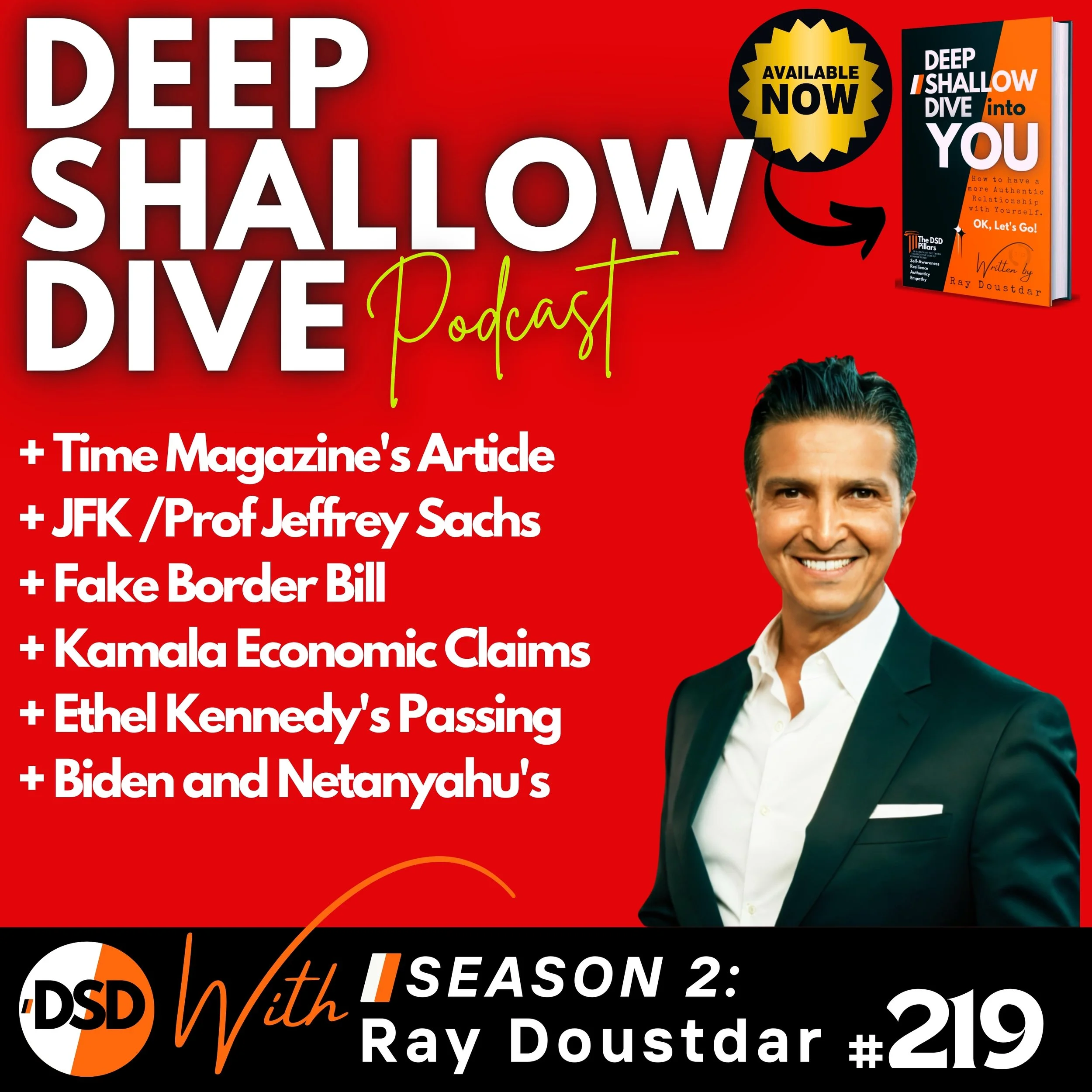 EP#219 | DSD | TIME Magazine, Kamala &amp; Kaizen, NPR, Goldman Sachs, Ethel Kennedy, Biden &amp; Bibi