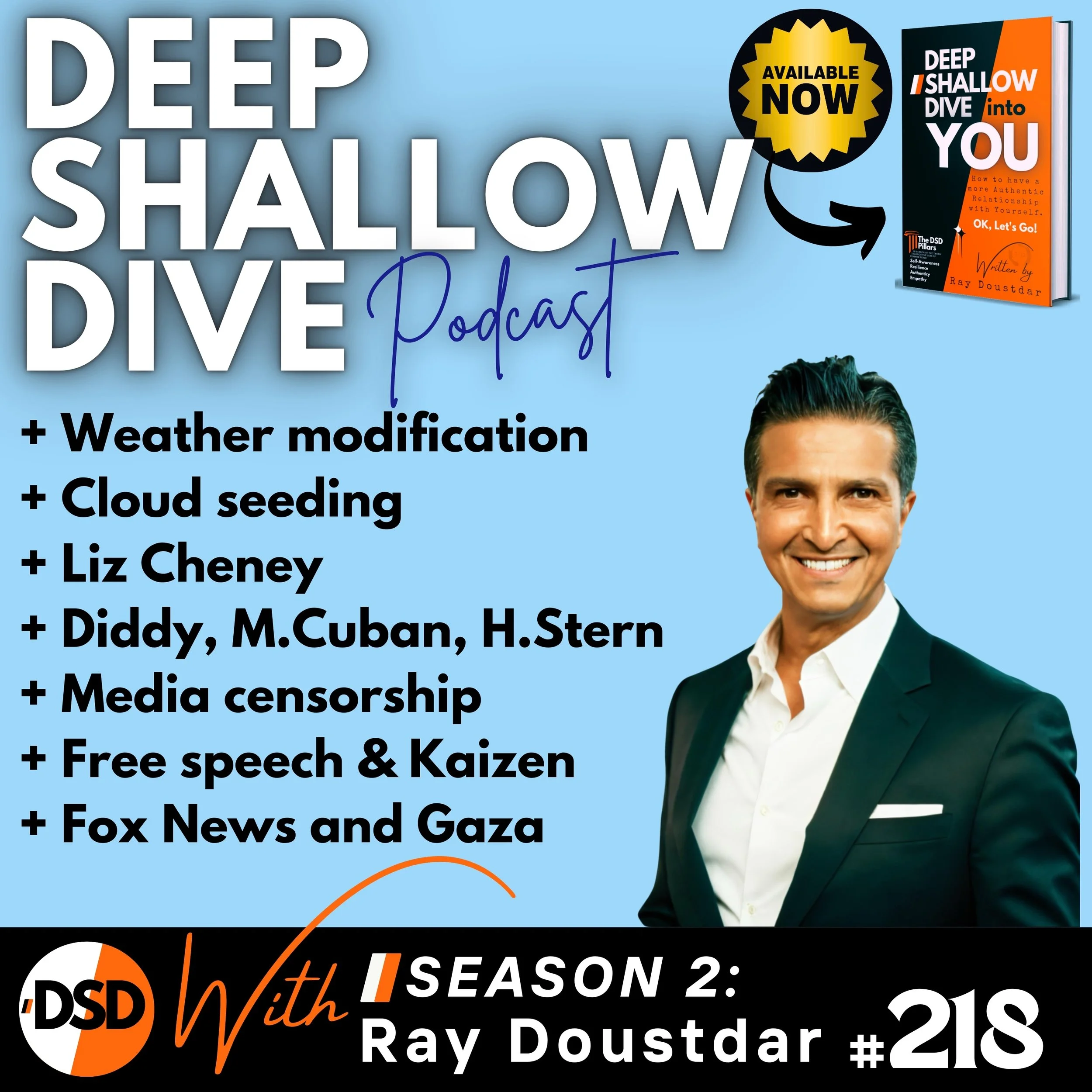 EP#218 | DSD | Weather Control, Liz Cheney's Flip, Fox News Gaza Shift, Diddy Tapes &amp; Censorship