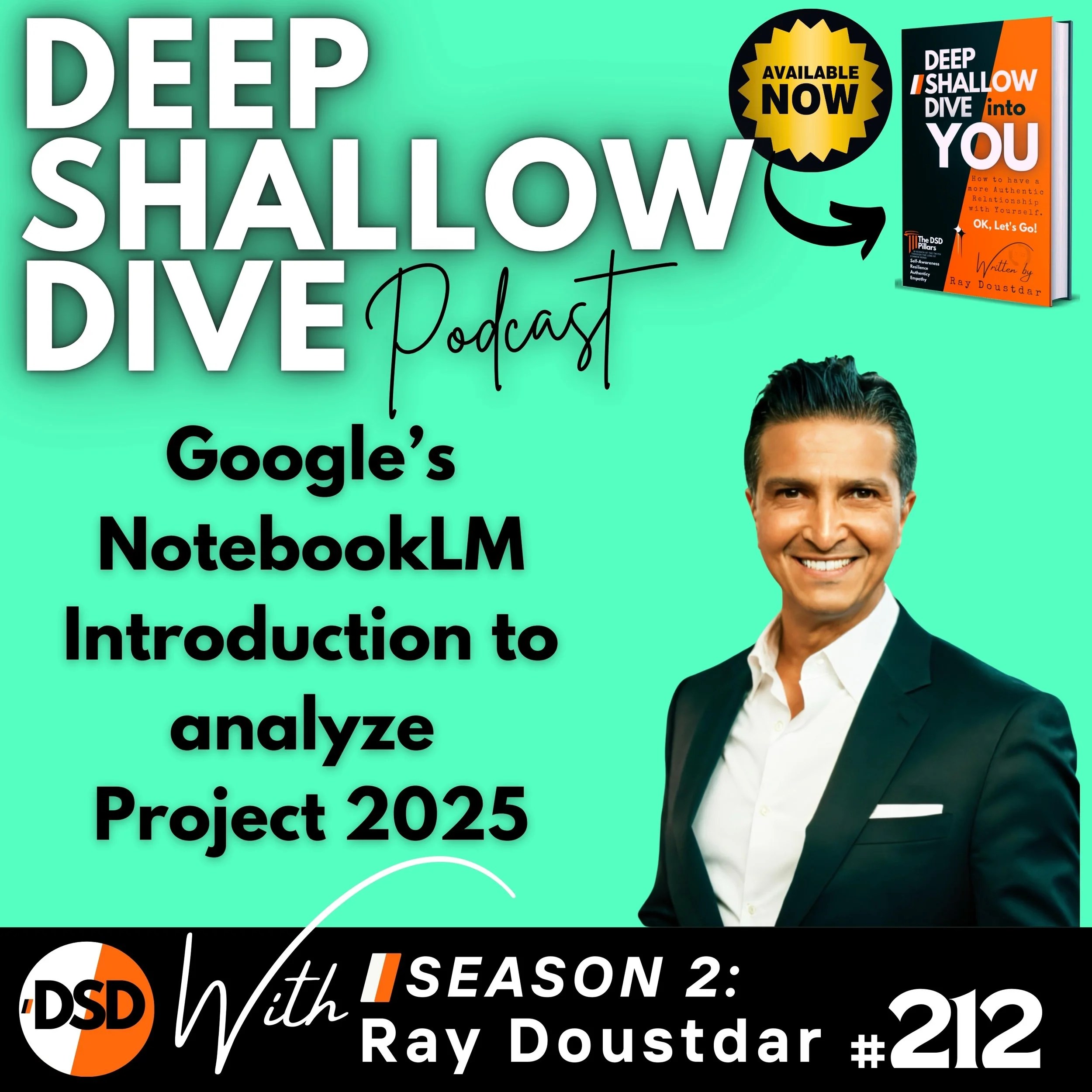 EP#212 | DSD | AI &amp; Politics: Exploring Project 2025 with Google's Notebook LM