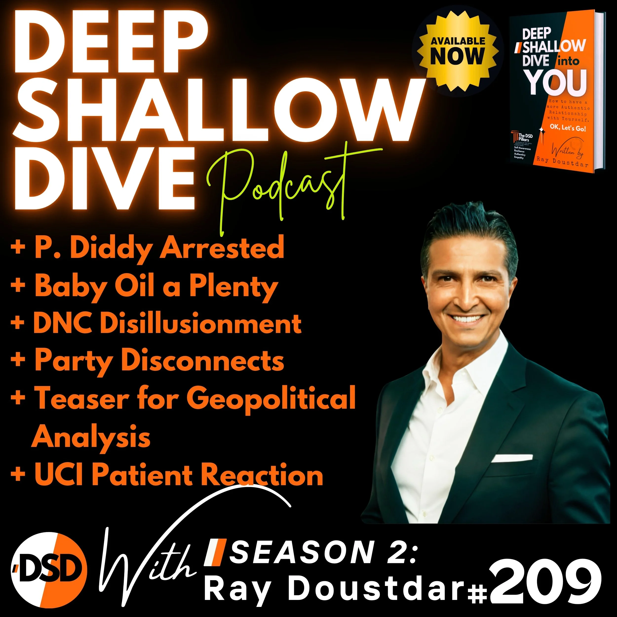 EP#209 | DSD | P. Diddy Arrest, Democrat Defector Speaks, Vaccine Injury at UCI, and Political Puppeteering