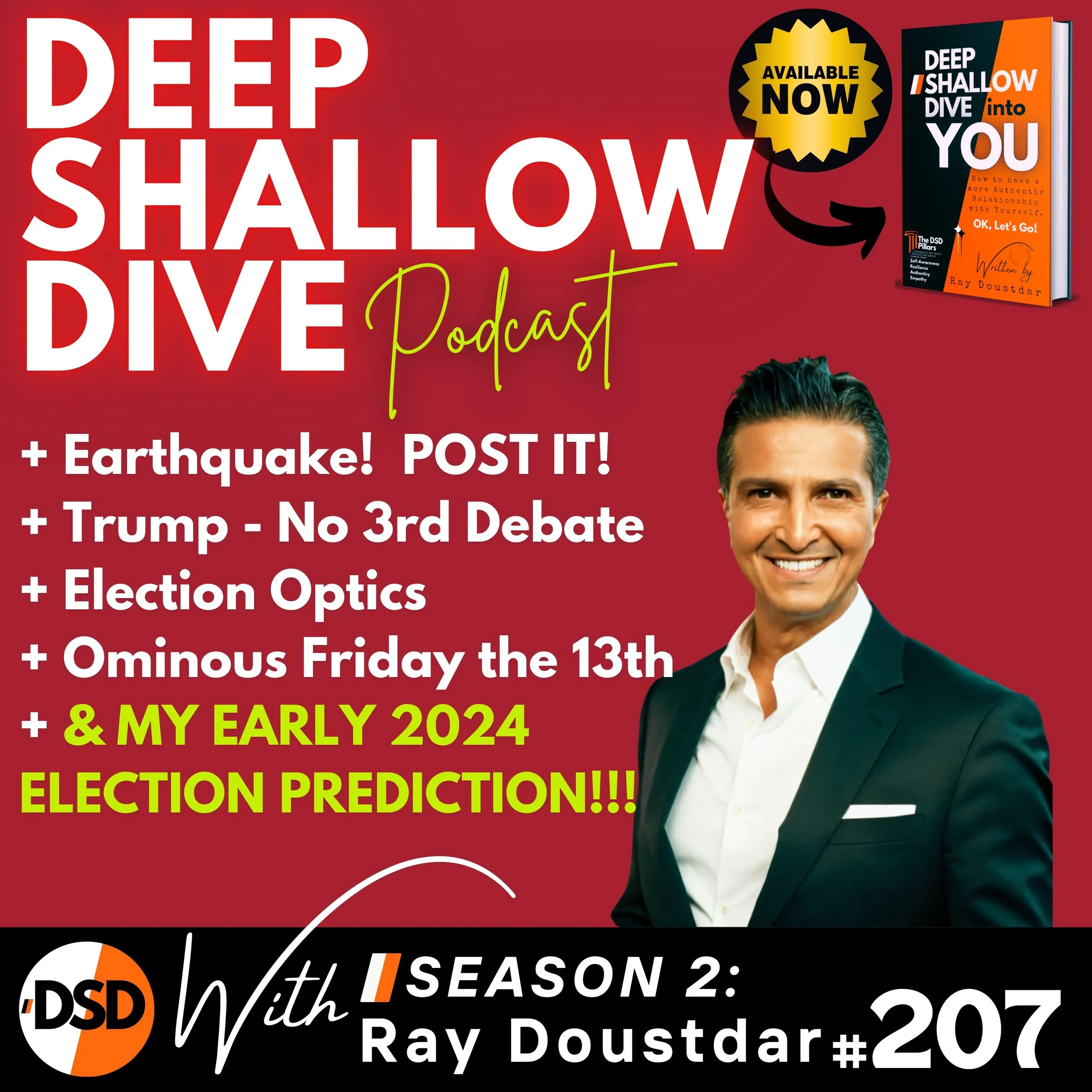 EP#207 | DSD | Earthquakes, No More Debates, Friday the 13th Predictions &amp; Kamala’s Big Play