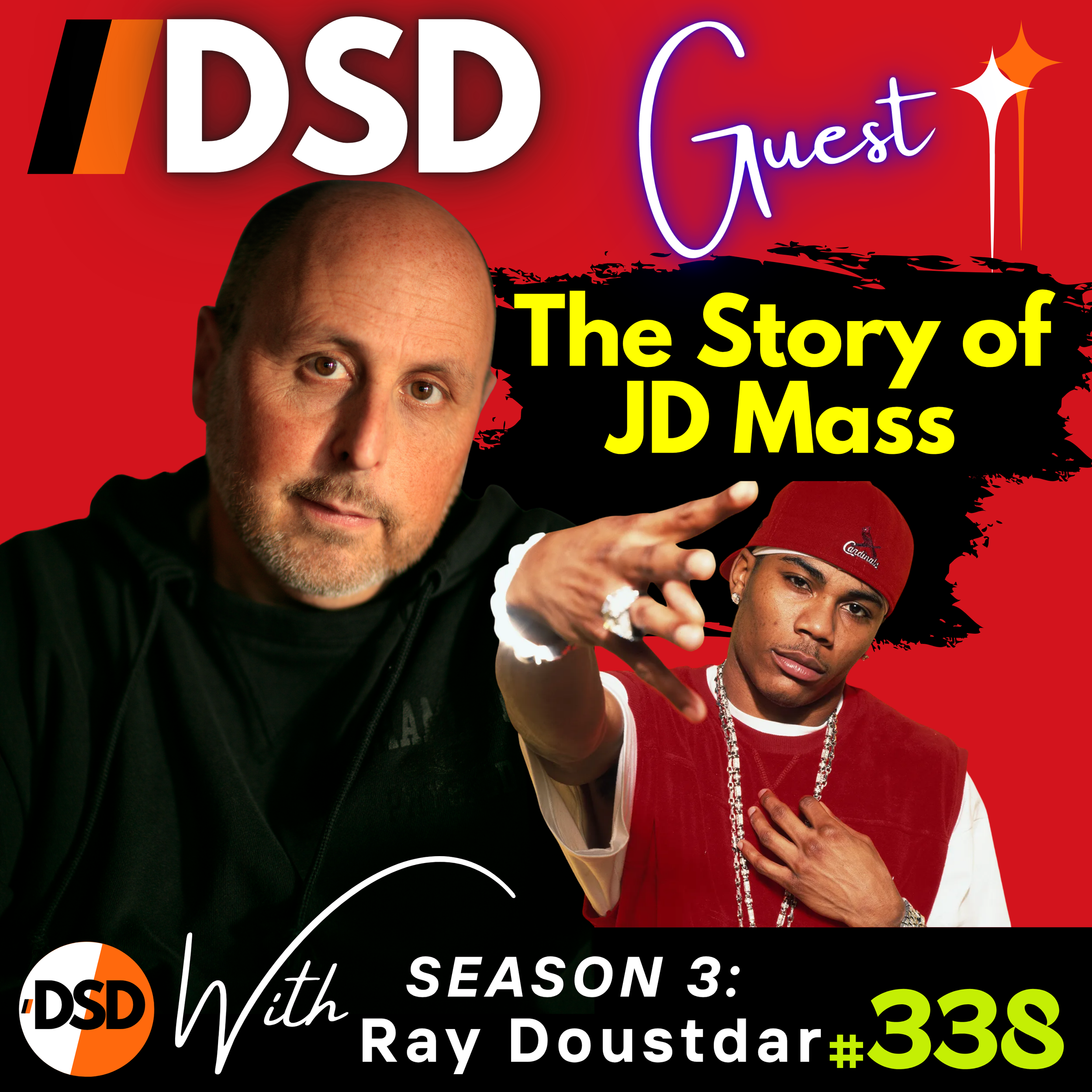 EP#338 | GUEST | JD Mass on Music, Money, and Racial Politics &amp; Nelly's Meteoric Rise.