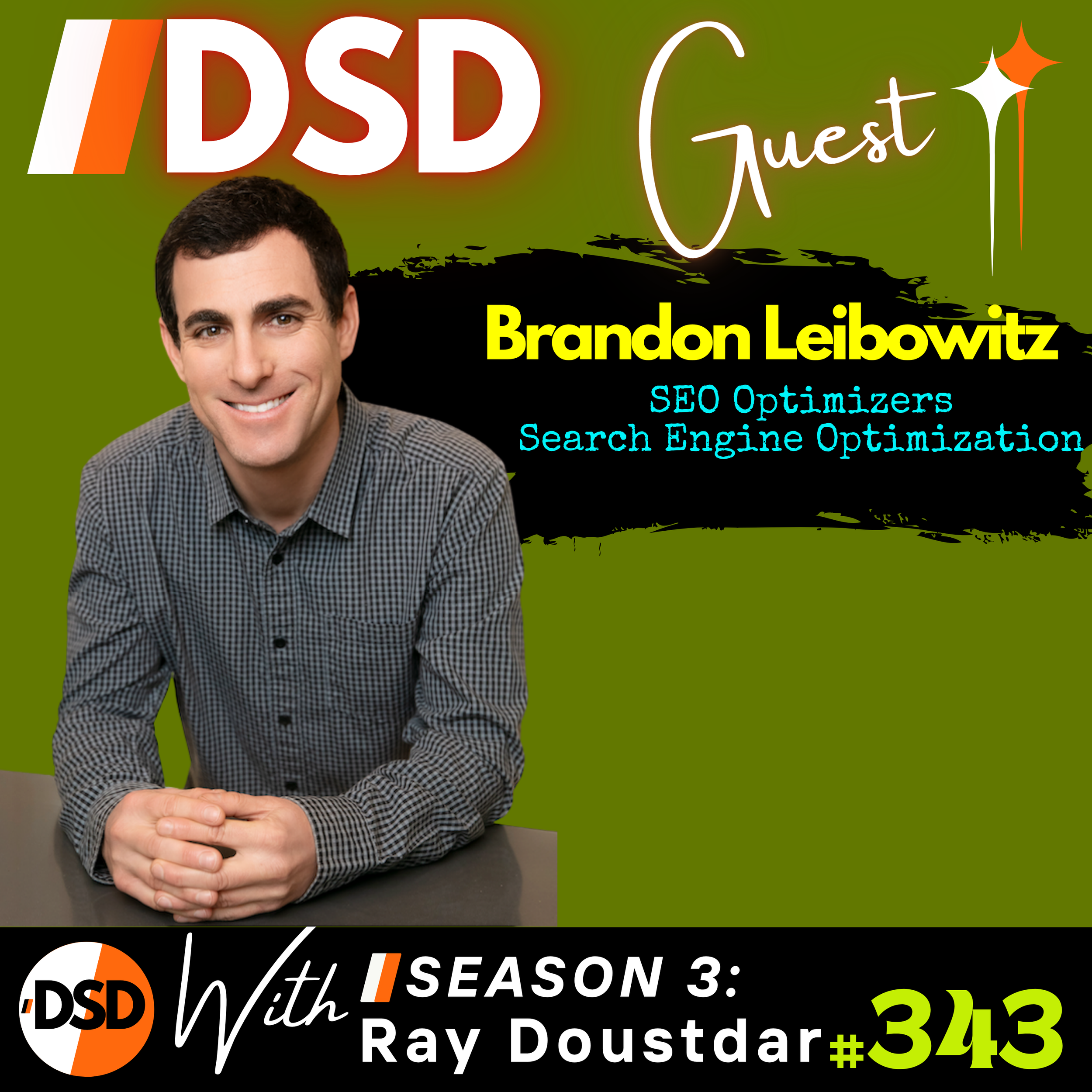 EP#343 | GUEST | SEO with Brandon Leibowitz talking SEO!