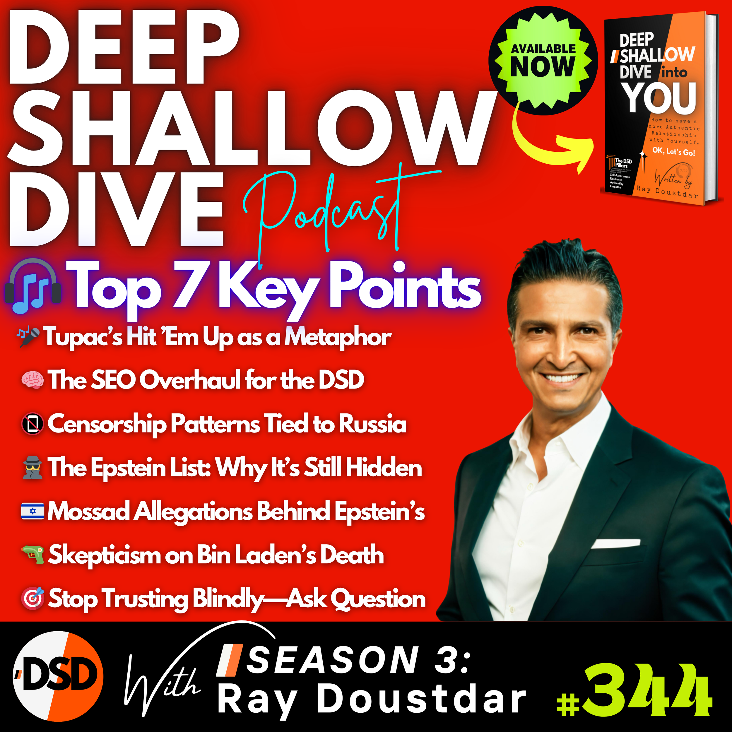 EP#344 | DSD | Tupac, Censorship &amp; the Epstein Enigma