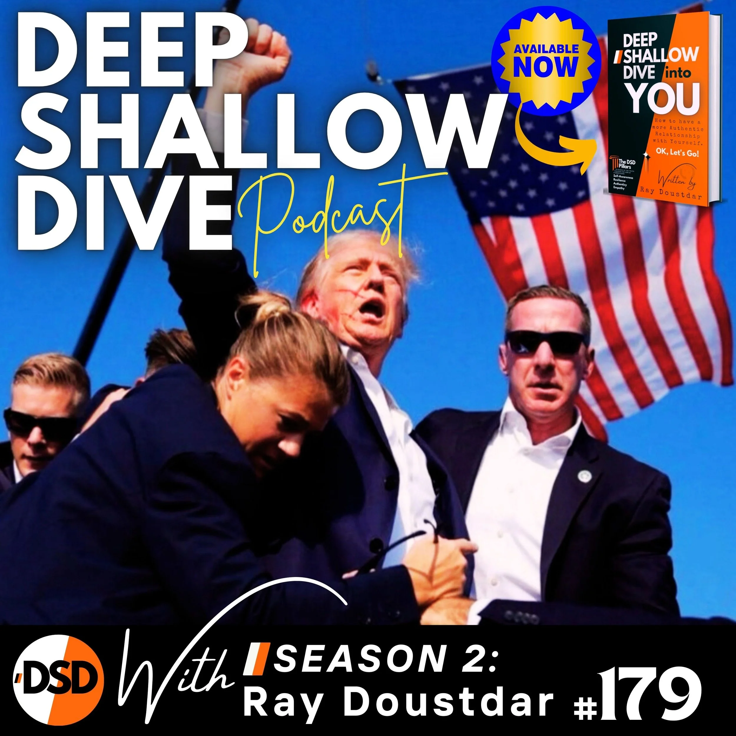 EP#179 | DSD | The Attempted Assassination of President Trump.