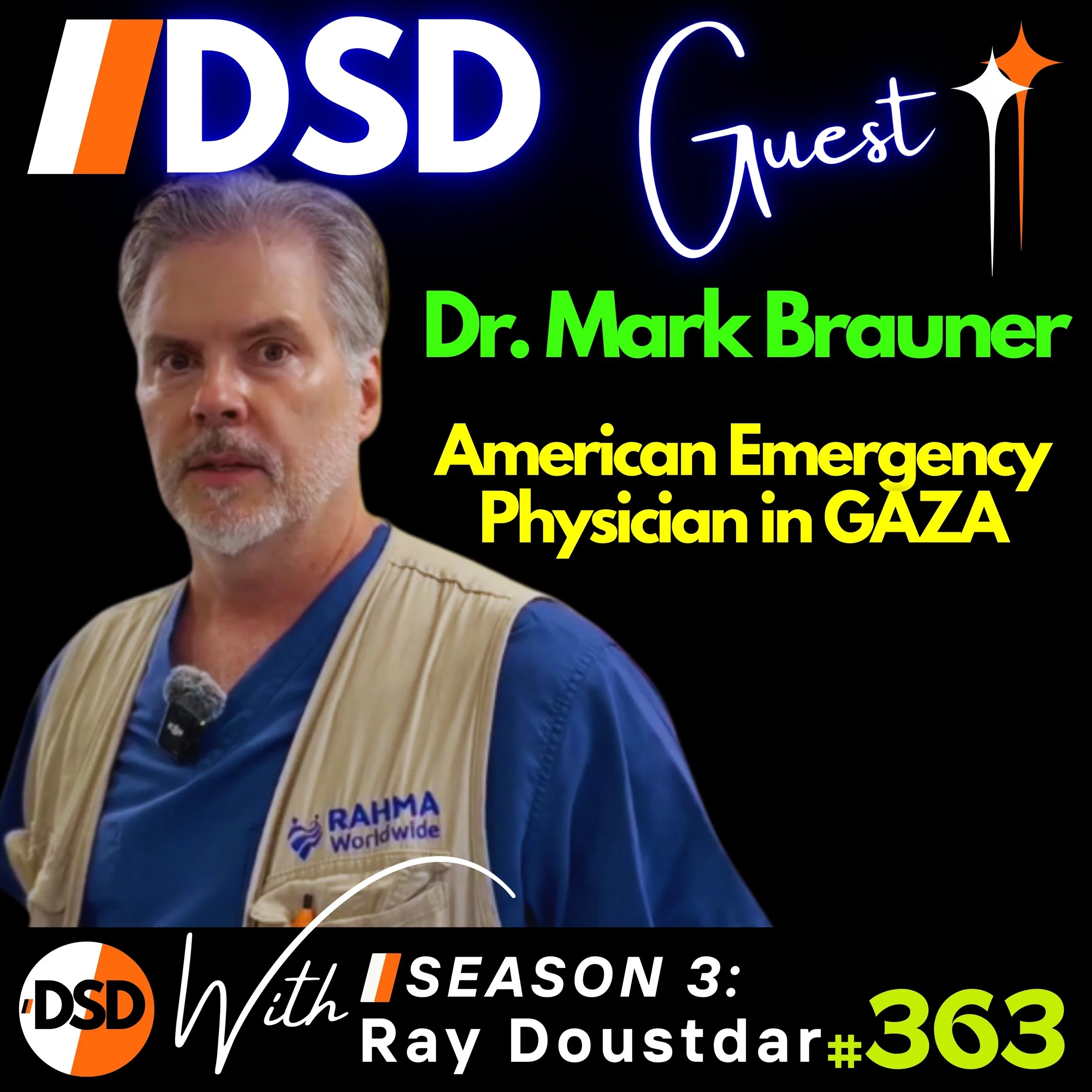 EP#363 | GUEST | When Compassion Crosses Borders — Dr. Mark Brauner