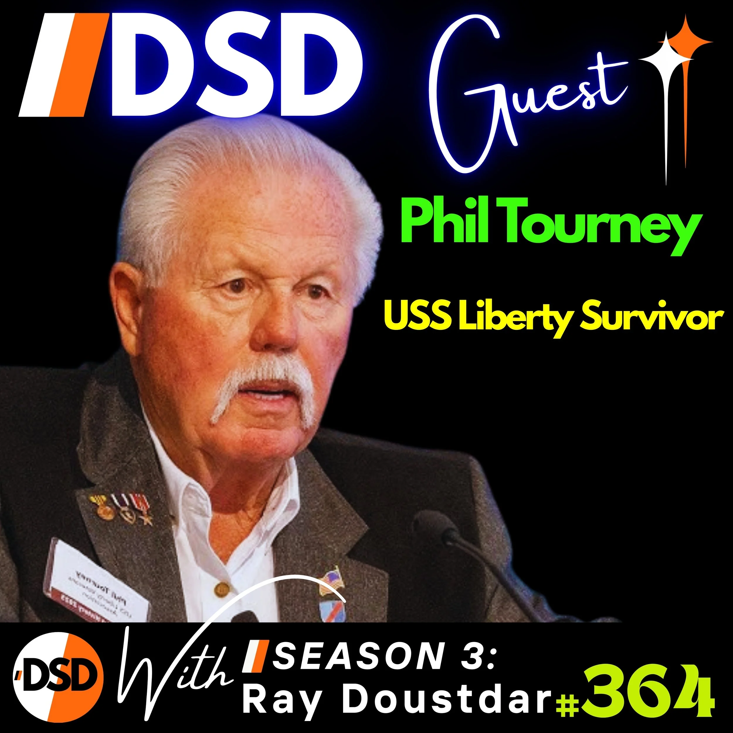 EP#364 | GUEST | The USS Liberty Cover-Up: Survivor Phil Tourney Speaks Out