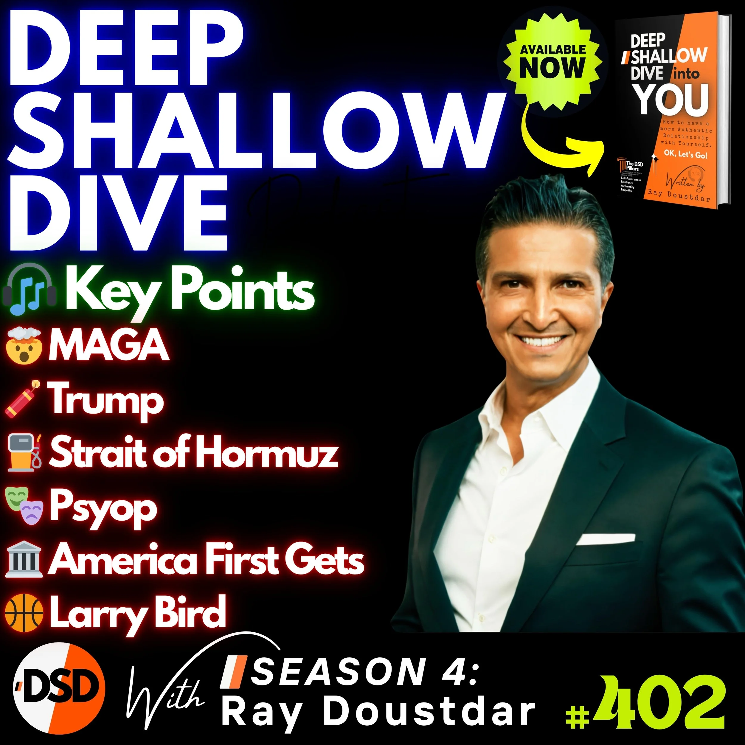 EP#402 | DSD | Trump Again: MAGA Fractures, Israel First, and the Strait of Hormuz