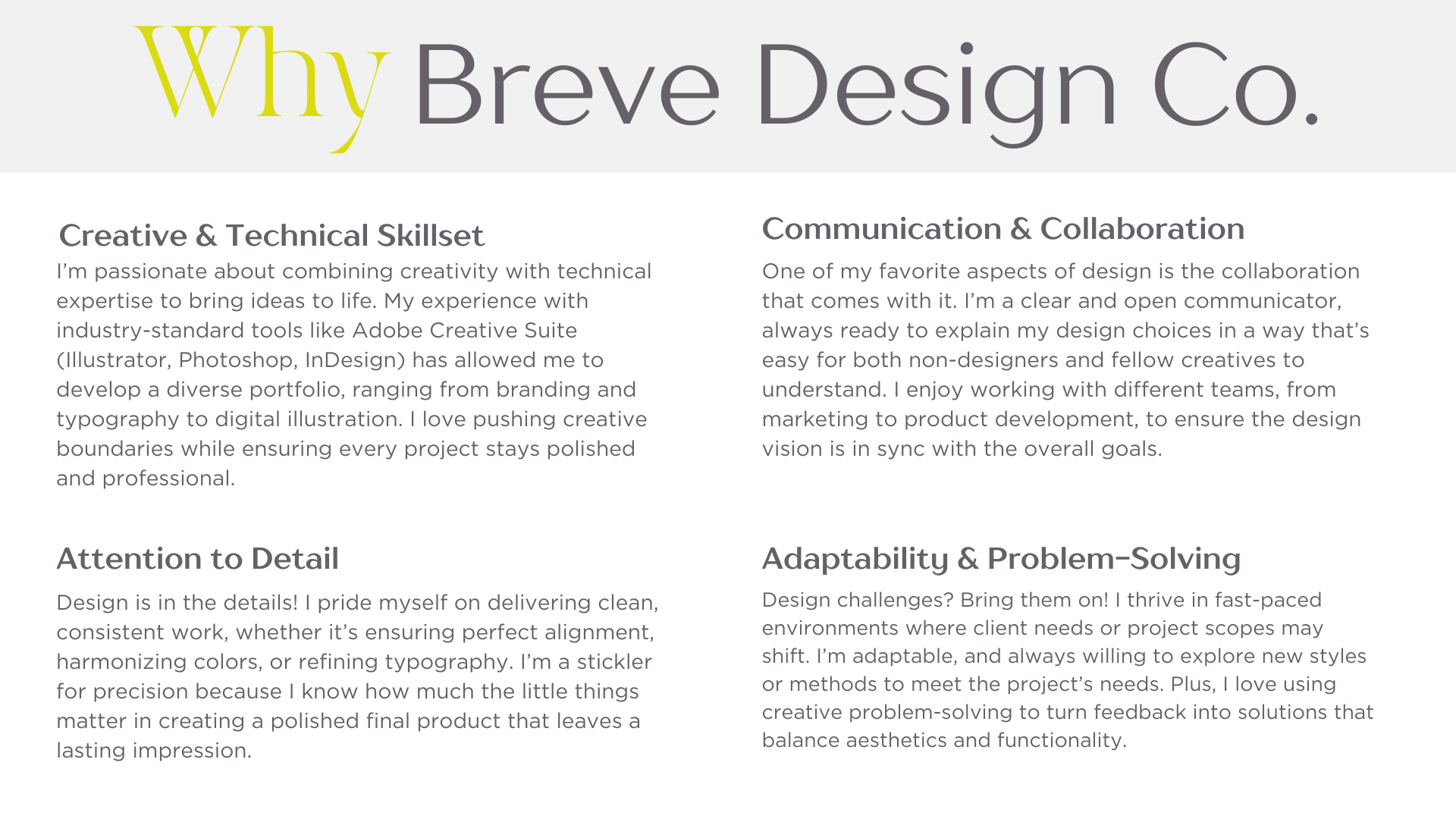 Breve Design Co core values are attention to detail, communication and collaboration, adaptability and problem-solving.