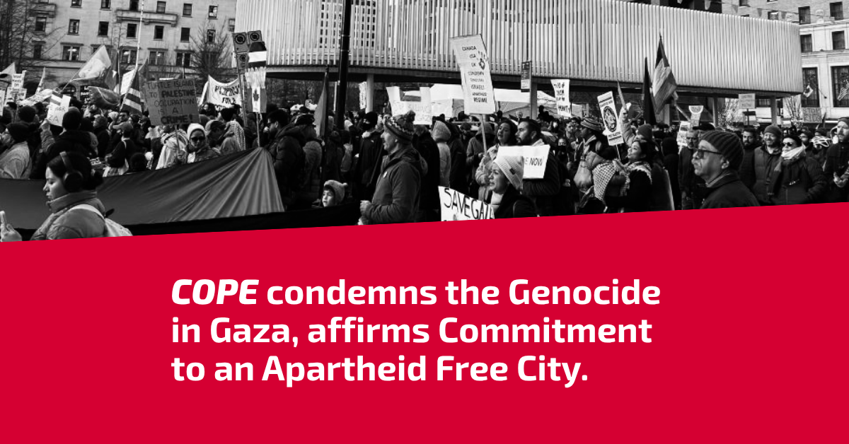 COPE Condemns the Genocide, Affirms Commitment to an Apartheid Free City