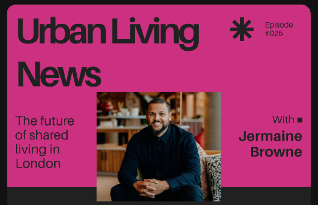 The future of shared living in London, with Jermaine Browne