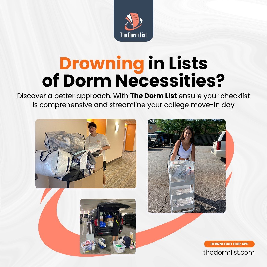 Are you drowning in endless lists of dorm necessities? 📋

Don't let the stress of college prep get you down! Discover a better approach with The Dorm List.

Our app ensures your checklist is comprehensive to easily streamline your move-in day. 🎒 Fr