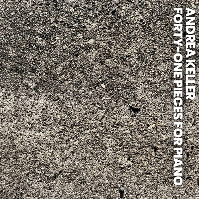 Andrea Keller, Fourty-One Pieces for Piano: Recorded