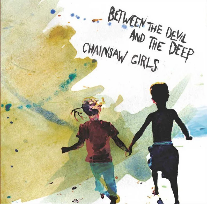 Chainsaw Girls, Between The Devil and The Deep: Musician