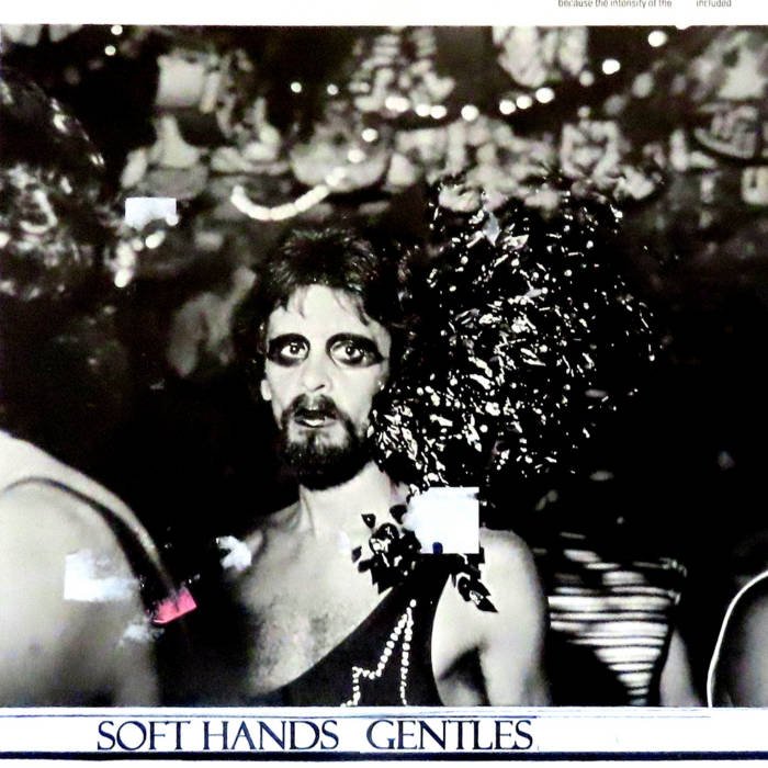 Gentles, Soft Hands: Recorded, Mixed