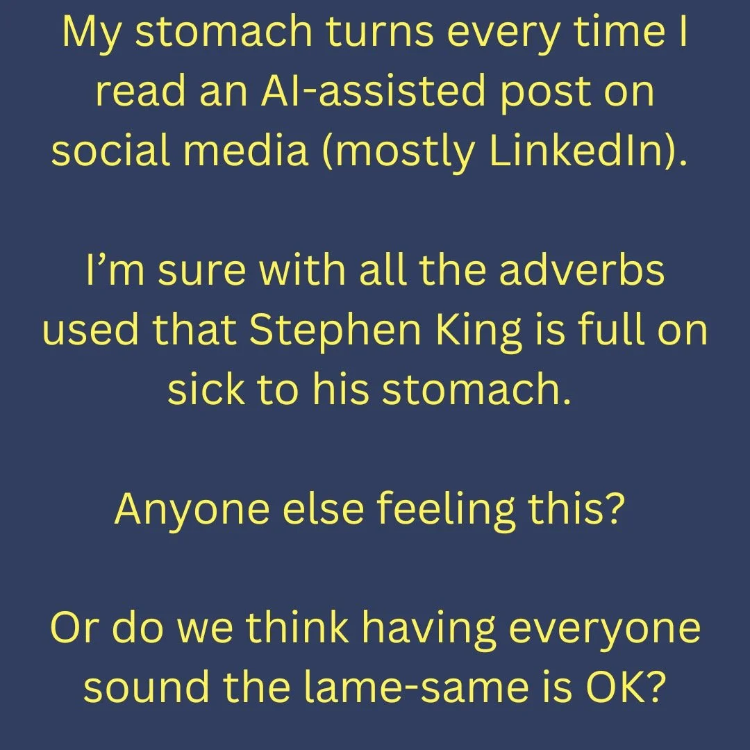 I do feel sick when I read AI posts on social media. I think LinkedIn is the worst. We are losing our individual voices, and that makes me almost as sad as Trump does. @stephenking #againstAIposts #thinkforyourself #writeyourownthoughts