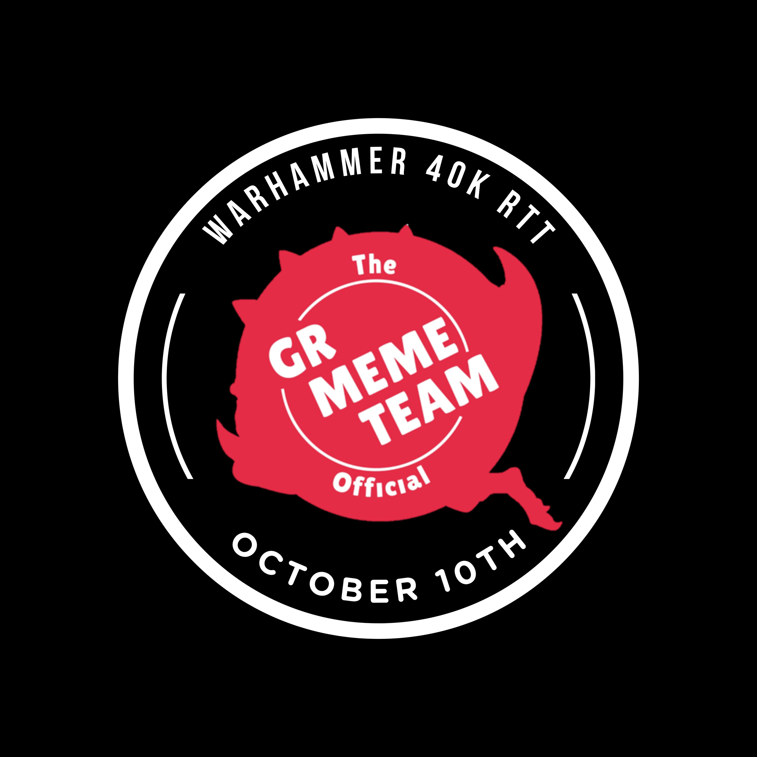 OCT 2026 WH40k RTT - Saturday 10th October