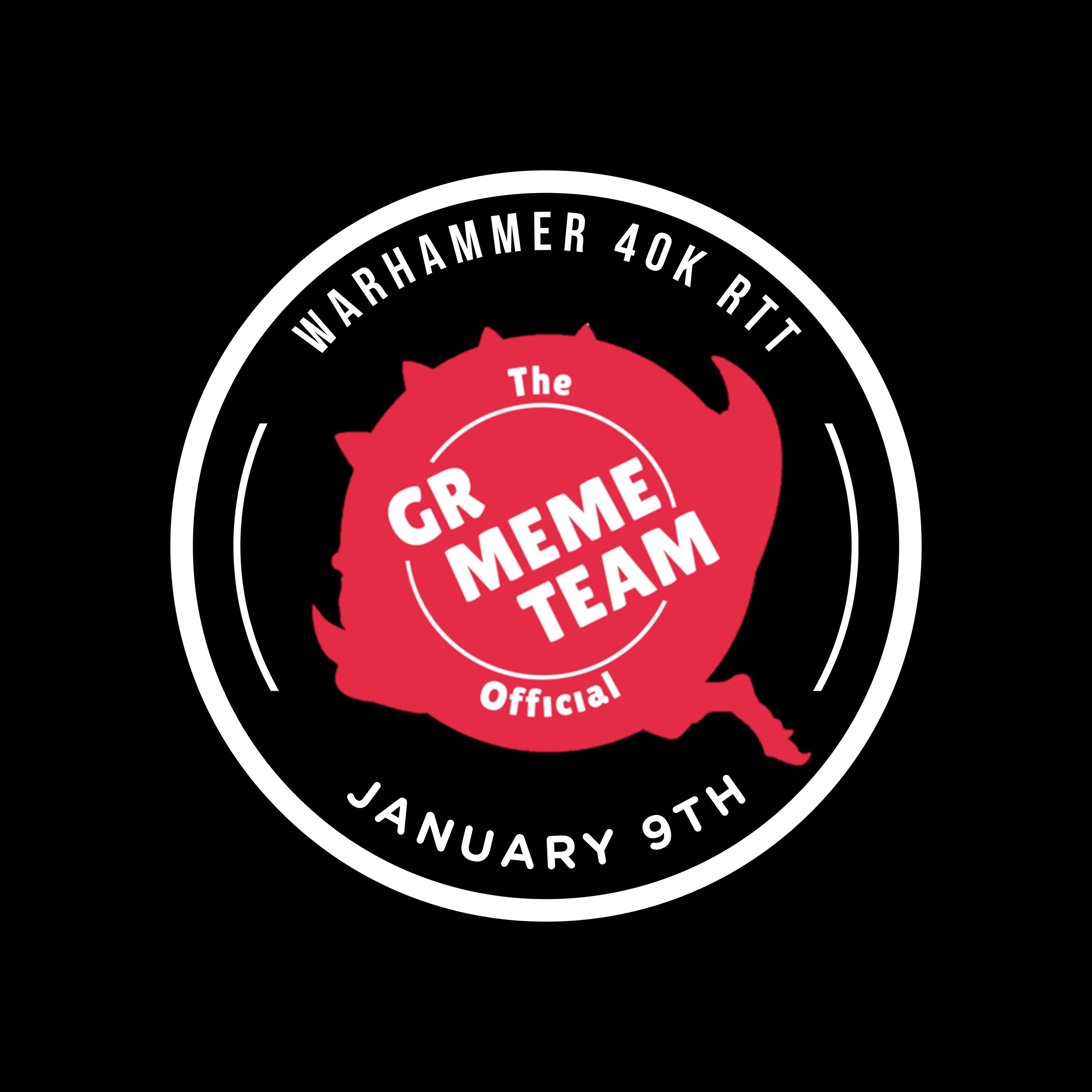 JAN 2027 WH40k RTT - Saturday 9th January
