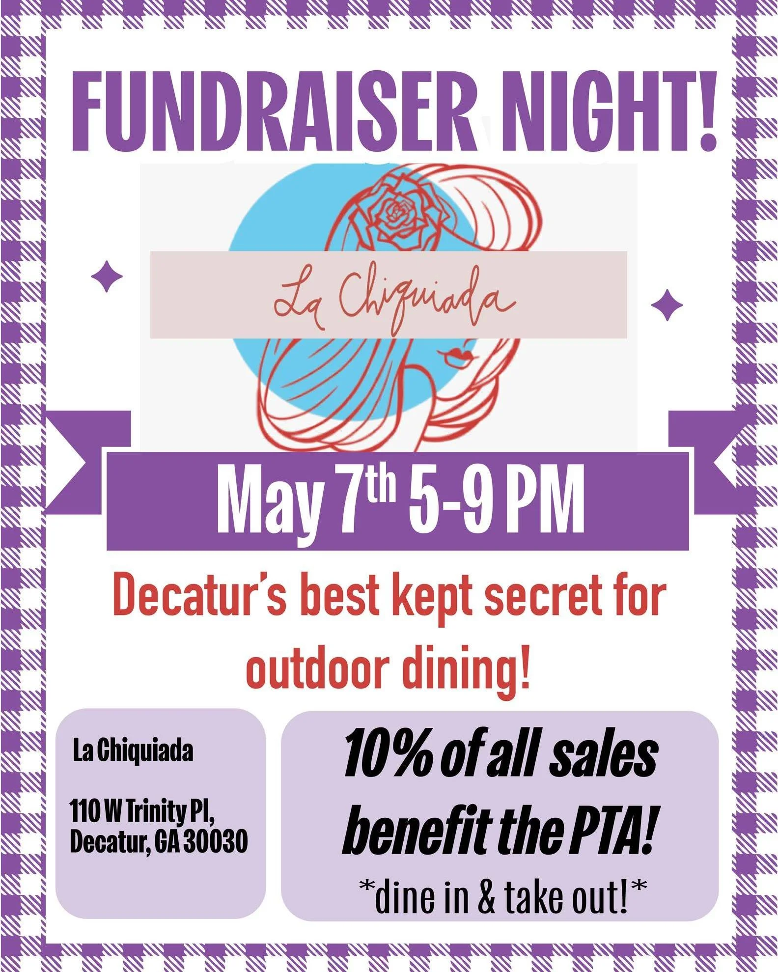 🐱💜 Crew &mdash; TOMORROW is our PTA Fundraiser Night at La Chiquiada &mdash; Decatur's best kept secret for outdoor dining. 

📅 May 7th | 5&ndash;9 PM
📍 110 W Trinity Pl, Decatur, GA 30030
🍽️ Dine in OR take out &mdash; both count!

Here's the d