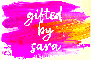 gifted by sara