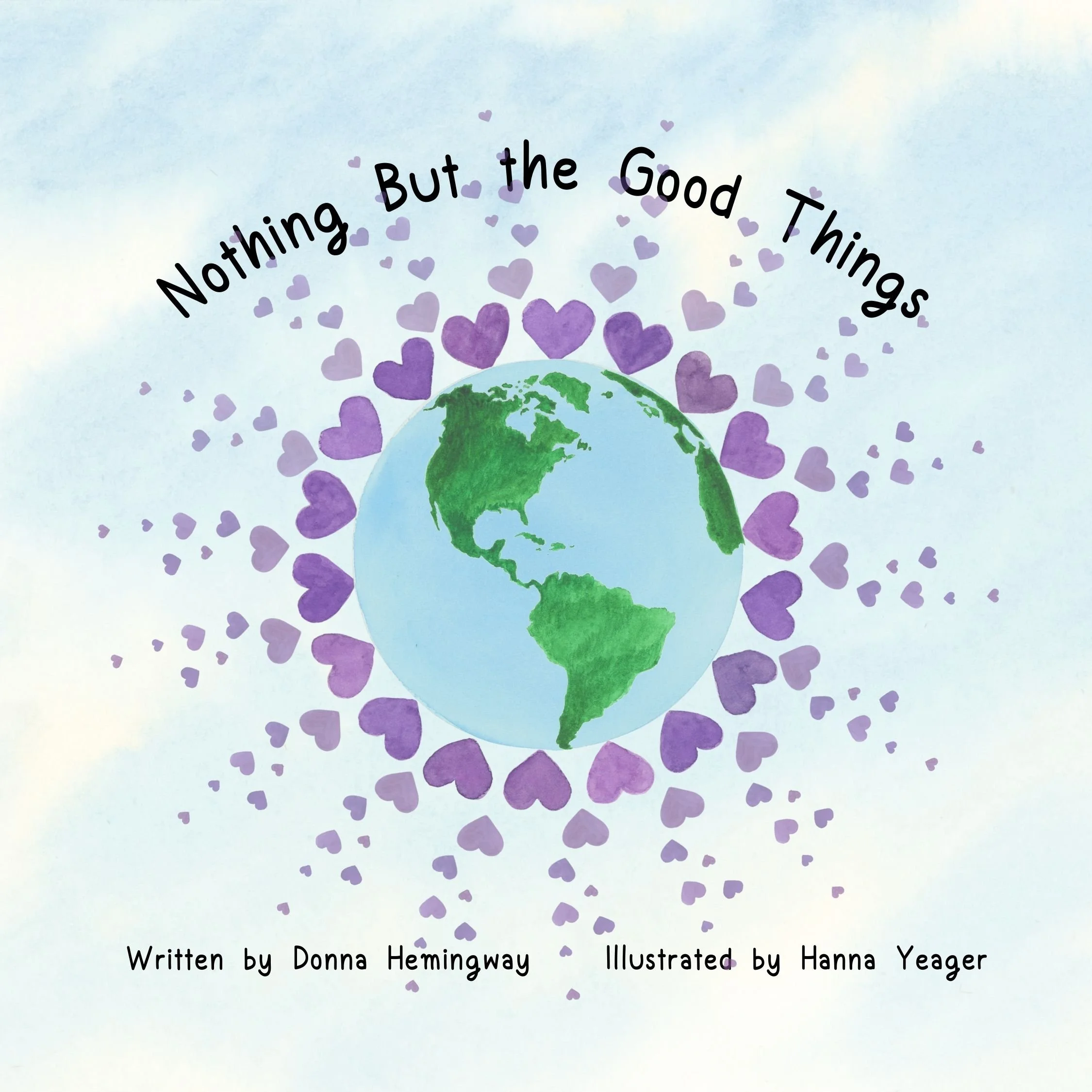 Nothing But the Good Things Soft Cover Children's Book