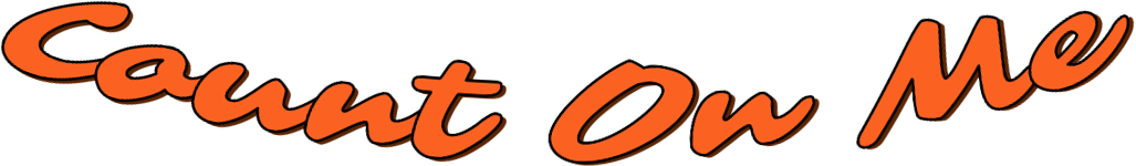 Text that reads "Count On Me" in orange and brown stylized font.