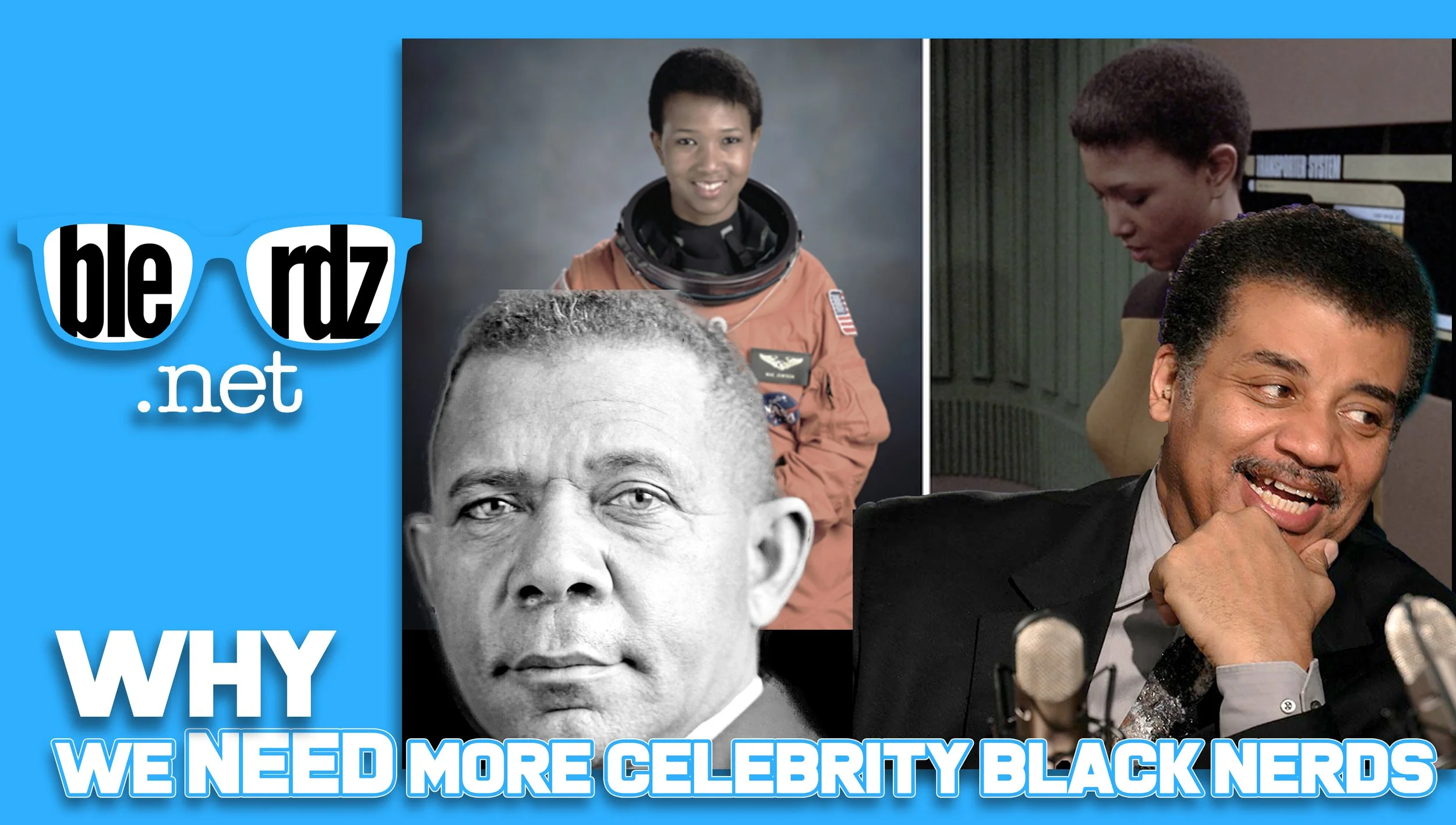 Why We Need More Celebrity Blerds: Celebrating African American Scientists from Booker T. Washington to Neil deGrasse Tyson