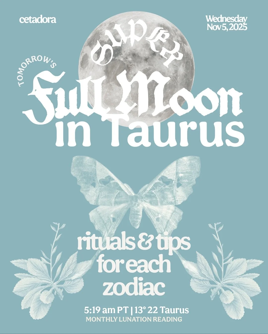 🌕 Tomorrow&rsquo;s Full Moon in Taurus - November 5, 2025 ✨

At 5:19 am PST, the moon will reach full illumination at 13&deg; Taurus, a super powerful time to ask yourself: &ldquo;what do I truly value, and how am I anchoring it in the world?&rdquo;