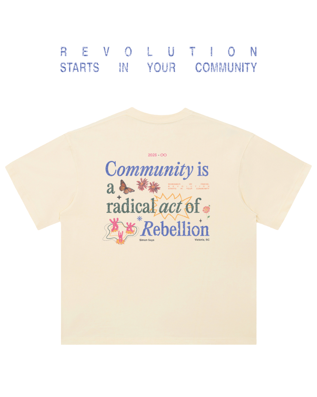 Community is an act of rebellion tshirt