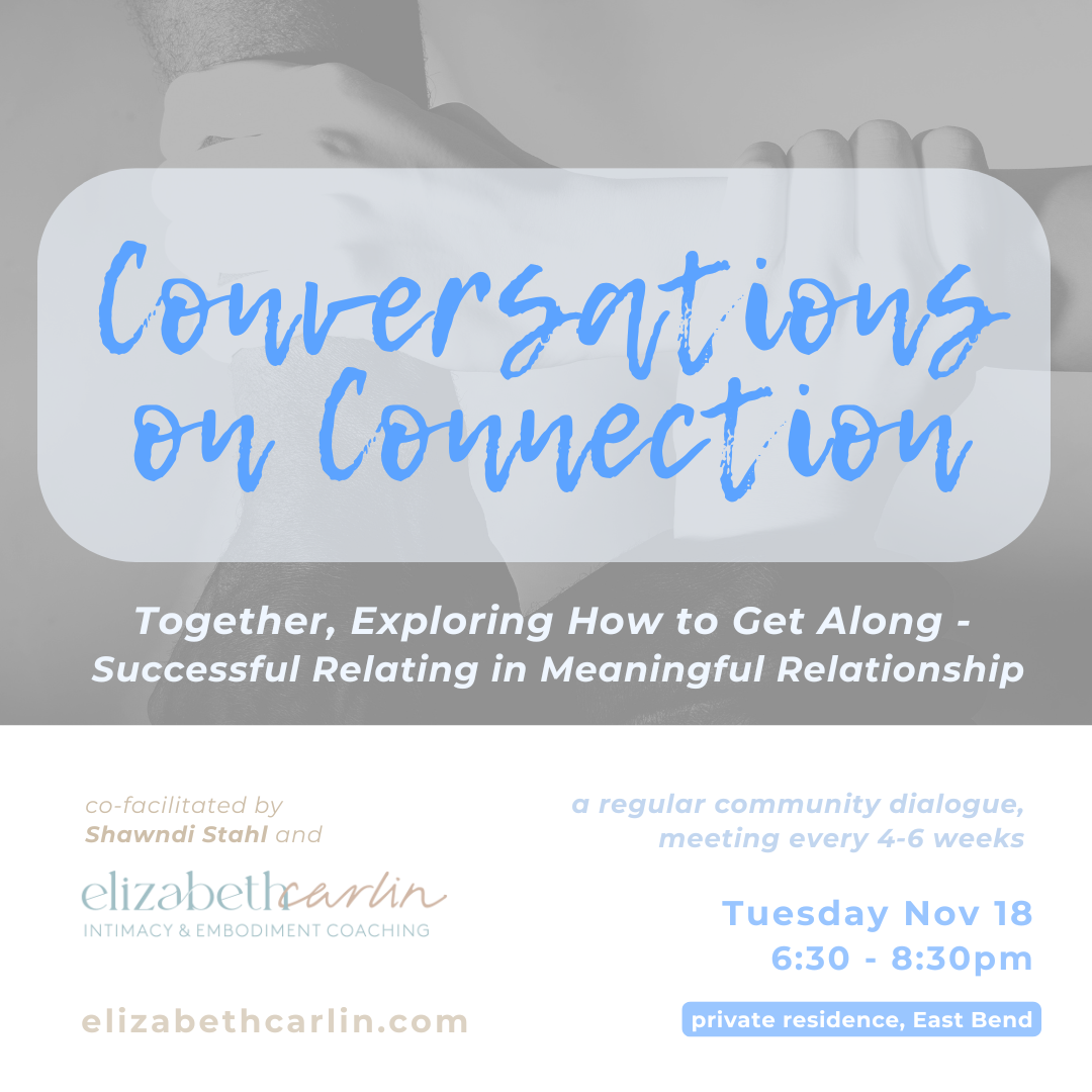 Conversations on Connection: Exploring How to Get Along - Successful Relating in Meaningful Relationship