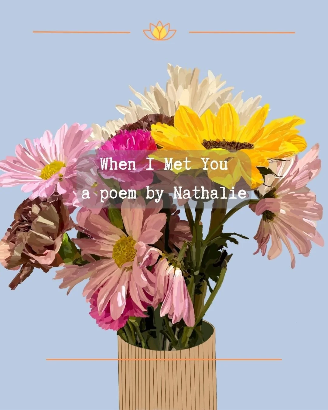 When I met you