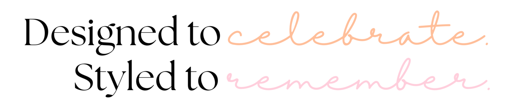 Decorative text reading 'Celebrate. Remember.' in cursive fonts with different pastel colors on a transparent background.