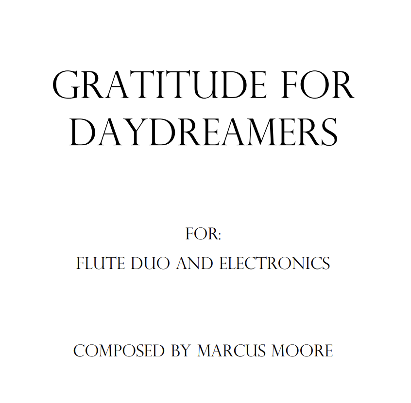 Gratitude for Daydreamers - For Flute Duet and Electronics