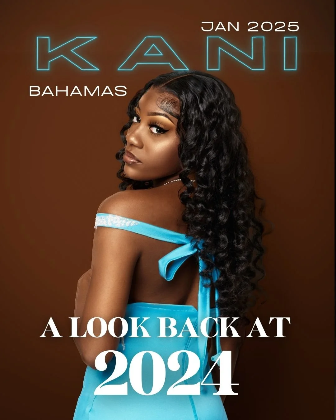 Magazine cover featuring a woman with long, curly black hair wearing a blue dress with off-the-shoulder straps, against a plain brown background. Text on cover includes "KANI," "JAN 2025," "BAHAMAS," and "A LOOK BACK AT 2024."