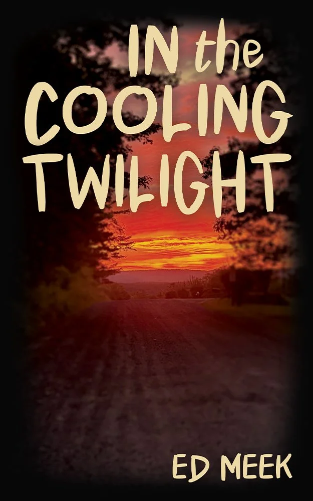 In the Cooling Twilight, A Memoir in Essays