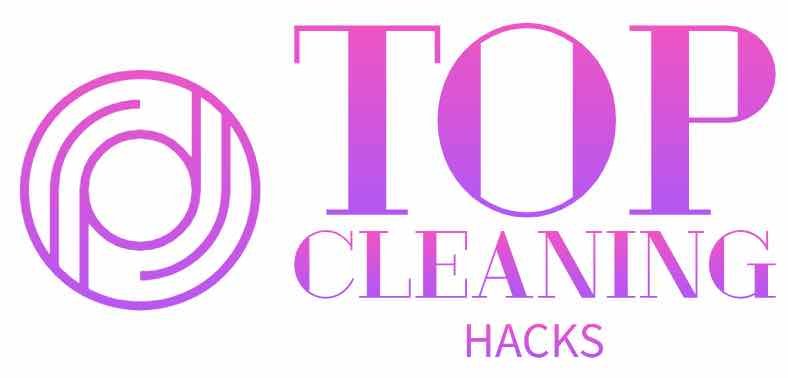 Top Cleaning Hacks