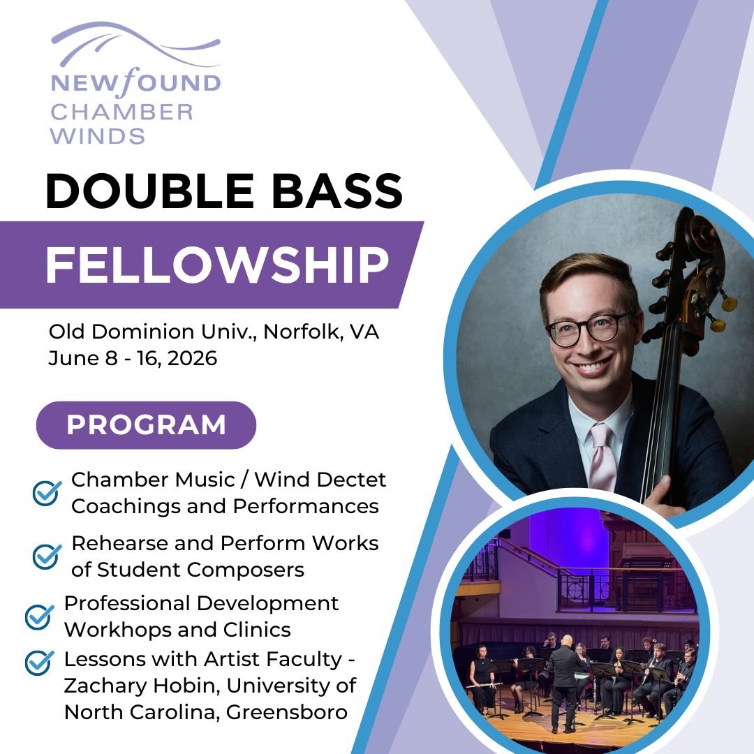 🎻 Double Bassists &mdash; there&rsquo;s still time!

Applications are still open for the Newfound Chamber Winds Double Bass Fellowship at the 2026 NFCW Summer Festival, held at Old Dominion University in Norfolk, VA (June 8&ndash;16, 2026).

Join us
