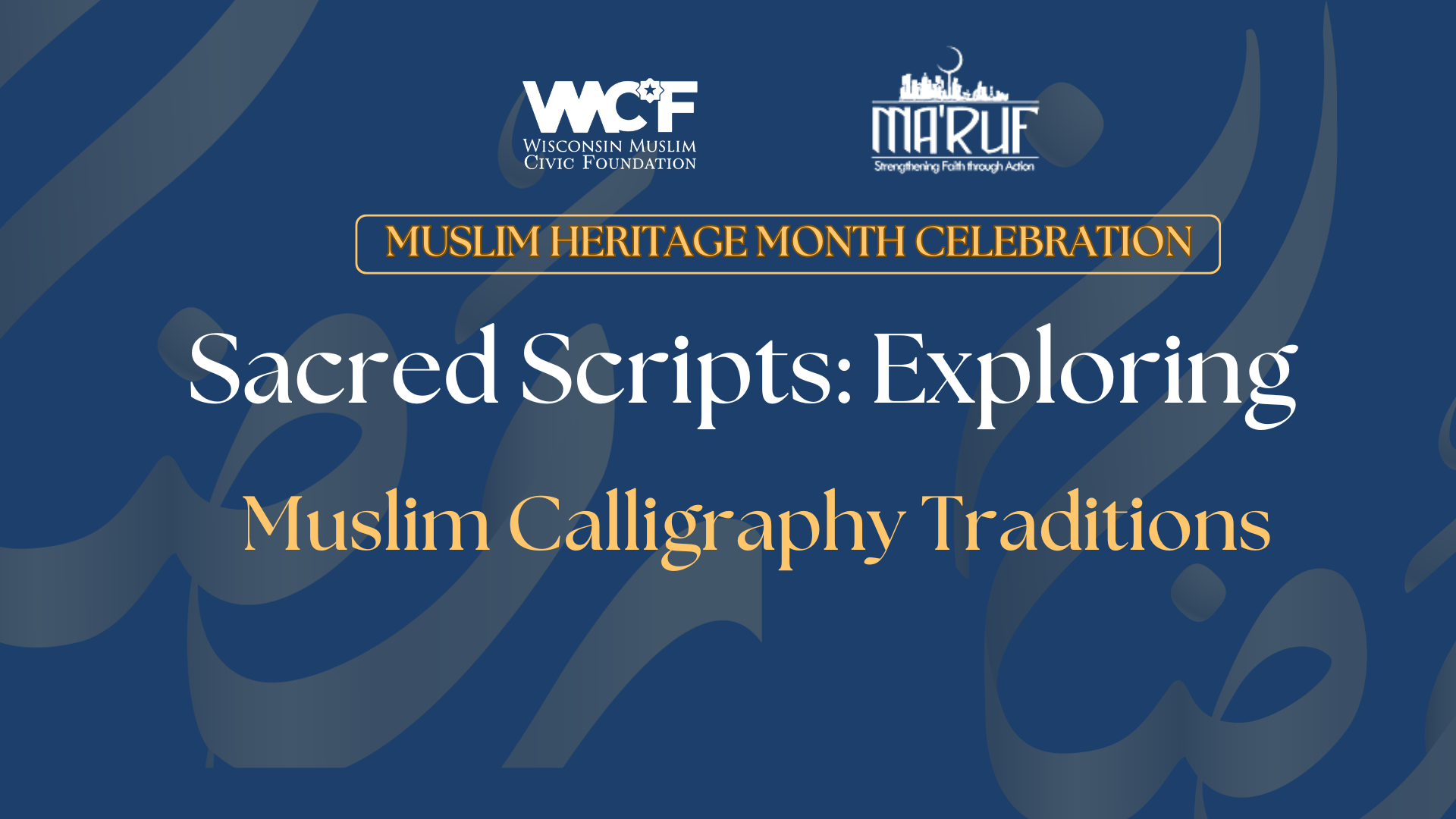 Sacred Scripts: Exploring Muslim Calligraphy Traditions