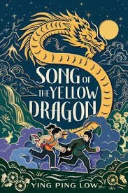 Song of the Yellow Dragon- Hardcover
