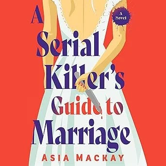 A Serial Killers Guide to Marriage (Paperback)