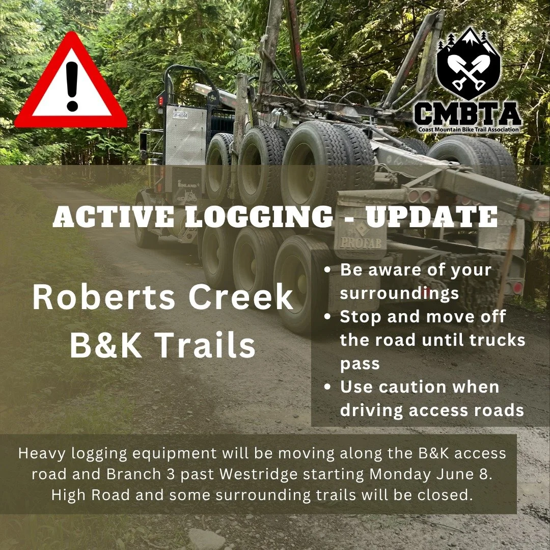 Hey Sunshine Coast Trail users,

Harvesting operations are resuming in the B&amp;K trail network starting Monday, June 8 so please read carefully before heading out:

Trails closed for the duration of operations:

- High Road (Branch 3 to Tramway)
- 