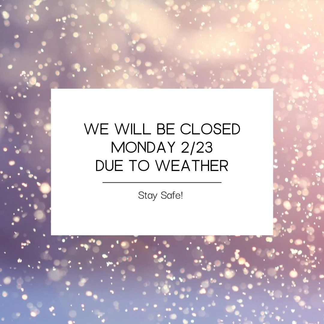 ❄️Snow Day❄️
We will be closed on Monday 2/23.
Stay safe and warm ☃️