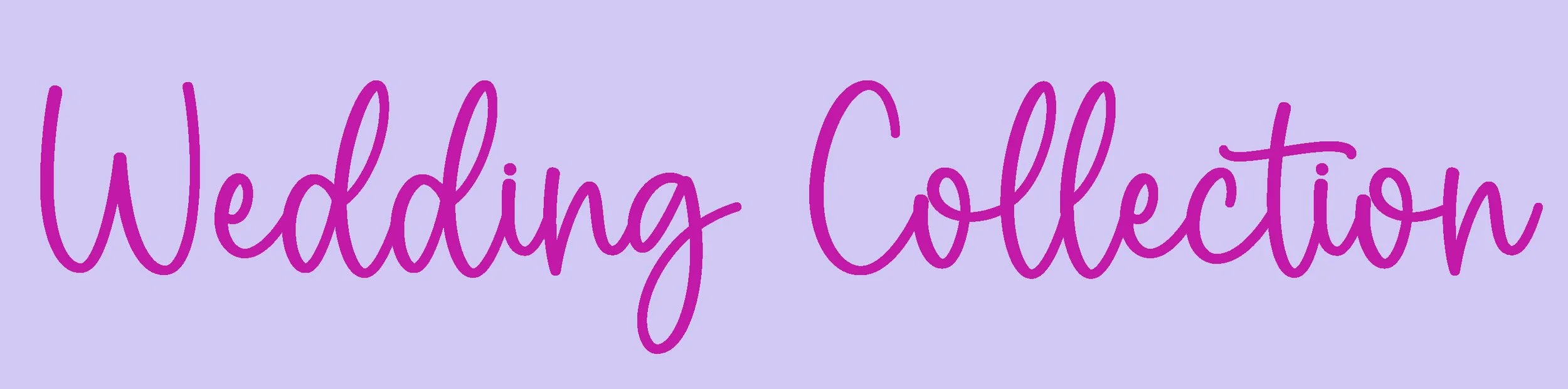 Text that reads 'Wedding Collection' in purple cursive font on a light purple background.