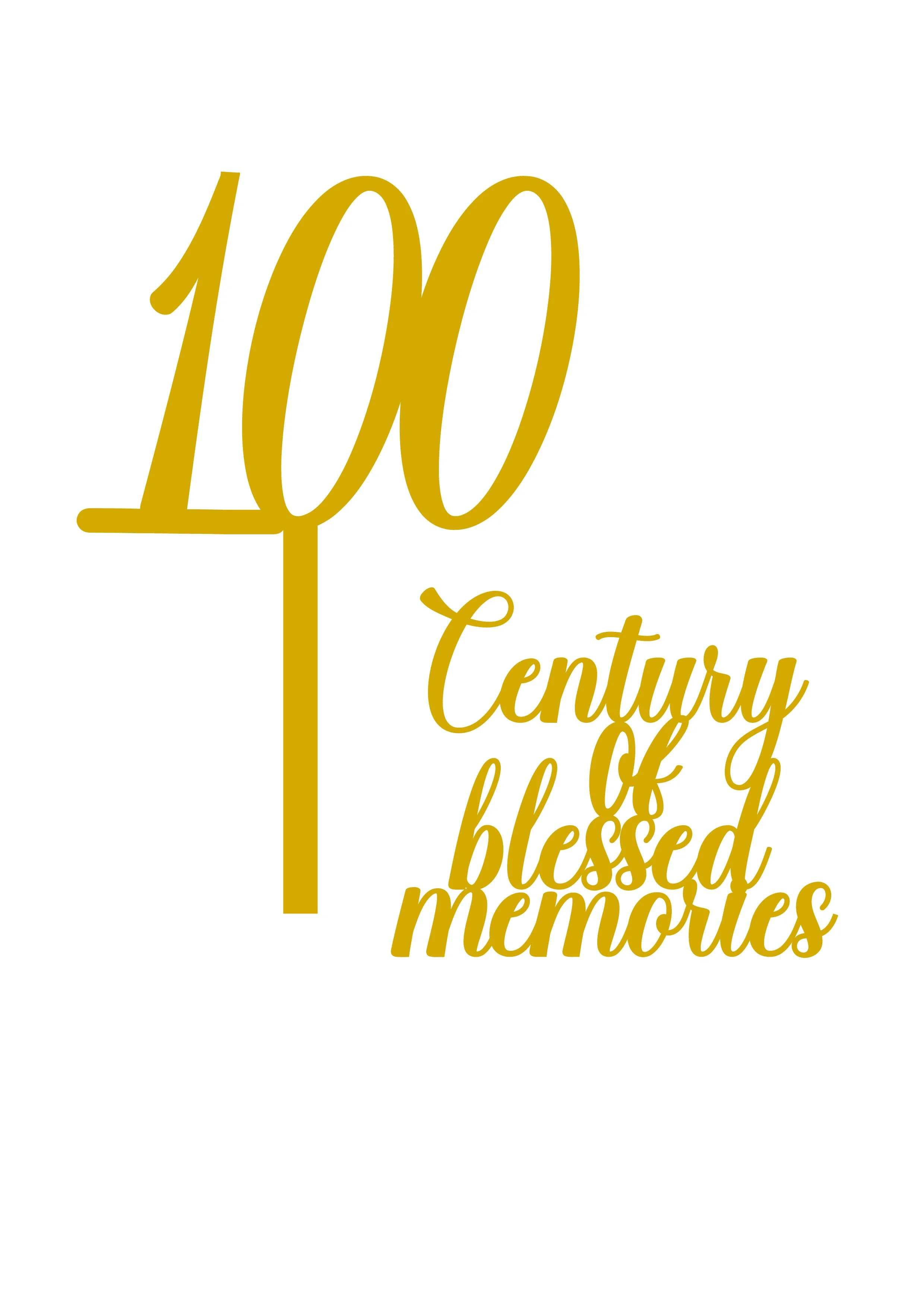 100 century of blessed memories copy.jpg